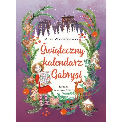 �wi�teczny kalendarz Gabrysi - Anna W�odarkiewicz