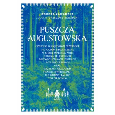 Puszcza Augustowska - Dorota Zawadzka