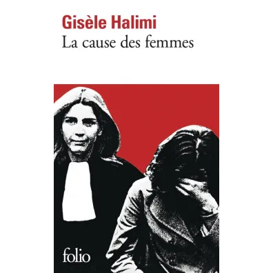 LF Halimi. Cause Des Femmes - Halimi Gisele