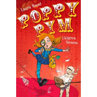 Poppy Pym i kl�twa faraona - Laura Wood