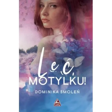 Le� motylku - Dominika Smole�