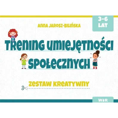 Trening umiej�tno�ci spo�ecznych. Zestaw kreatywny - Anna  Jarosz-Bili�ska