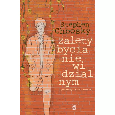 Zalety bycia niewidzialnym - Stephen Chbosky
