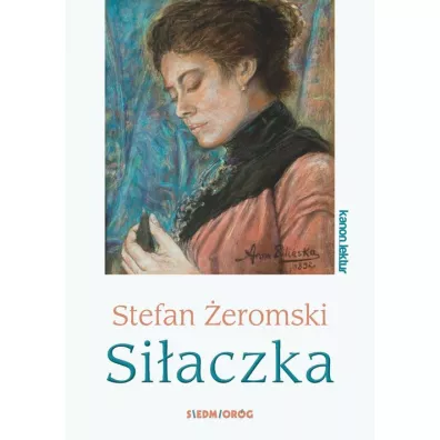 Si�aczka - Stefan �eromski