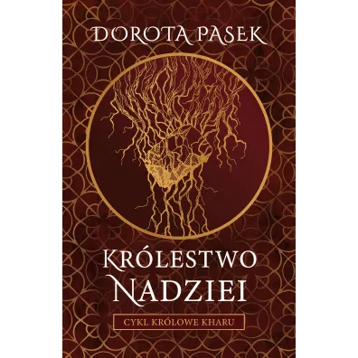 Kr�lestwo Nadzieicykl Kr�lowe Kharu T.2 - Dorota  Pasek
