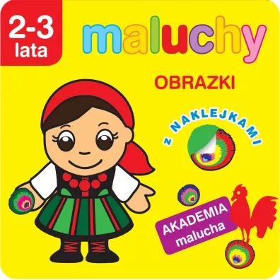 Maluchy. Obrazki z naklejkami. Akademia malucha 2-3 lata - Anna Wi�niewska