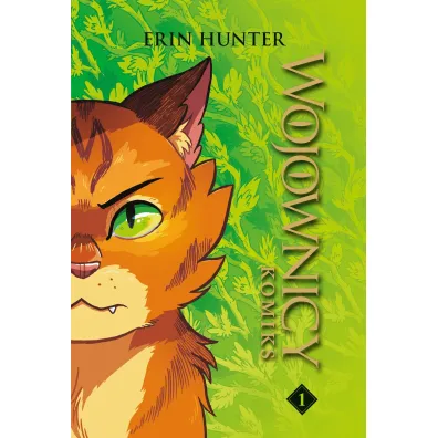 Wojownicy. Wojownicy komiks. Tom 1 - Erin Hunter