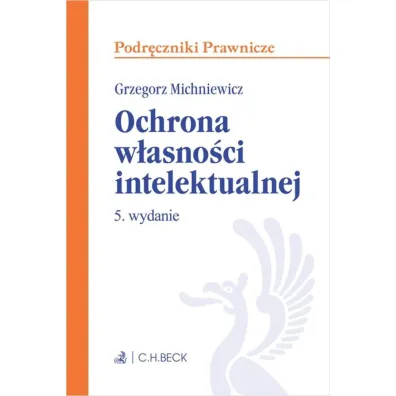 Ochrona w�asno�ci intelektualnej - Grzegorz Michniewicz