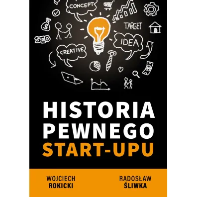 HISTORIA PEWNEGO START-UPU