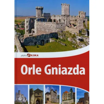 Pi�kna Polska.Orle Gniazda - Dominika Konior, Ewa Ressel, Jacek Bronowski, Jolanta B�k