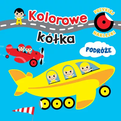 Kolorowe k�ka. Podr�e - Ilona Bumblauskiene, Juozas Rimeikis ilustr