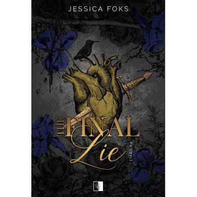 The Final Lie. Liars. Tom 4 - Jessica  Foks