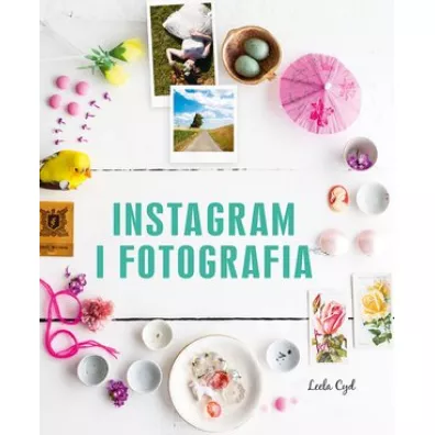 Instagram i fotografia - Leela Cyd
