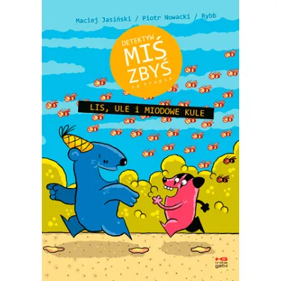 Lis, ule i miodowe kule. Detektyw Mi� Zby� na tropie. Tom 1 - Maciej Jasi�ski, Piotr Nowacki