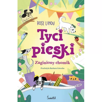 Pakiet Tycipieski. Tomy 1-3: Sekretni przyjaciele Zuzi, Zaginiony chomik, Najlepsze urodziny Zuzi