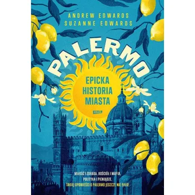 PALERMO. Epicka historia miasta