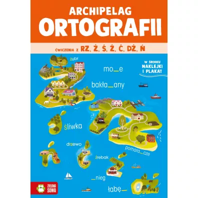 Archipelag ortografii. �wiczenia z rz,�, �, �, �, d�, � - Zuzanna  Osuchowska