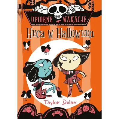 Upiorne wakacje. Heca w Halloween - Taylor  Dolan