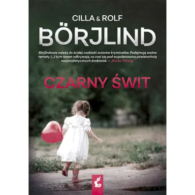 Czarny �wit. Tom Stilton i Olivia R�nning. Tom 3 - Cilla Borjlind, Rolf Borjlind