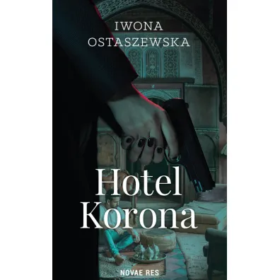 Hotel Korona - Iwona Ostaszewska
