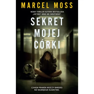 Sekret mojej c�rki. Liceum Freuda. Tom 7 - Marcel Moss