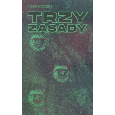 Trzy zasady - Igor Frender