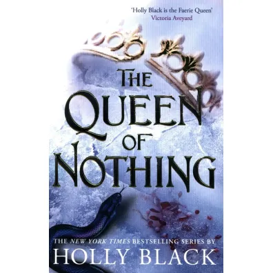 The Queen of Nothing. The Folk of the Air. Part 3 wer. angielska - Holly Black