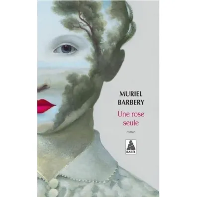 Une rose seule - Muriel Barbery