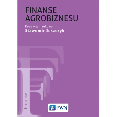 Finanse agrobiznesu - S�awomir  Juszczyk