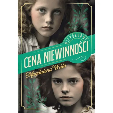Cena niewinno�ci. Niepokorne tom 1 - Magdalena Wala