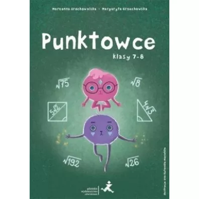 Punktowce. Klasy 7-8 - Marzenna Grochowalska, Margaryta Orzechowska