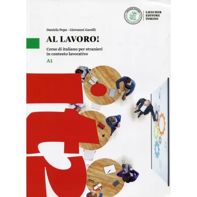 Al lavoro! Poziom A1. Podr�cznik do j�zyka w�oskiego - Daniela Pepe, Giovanni Garelli