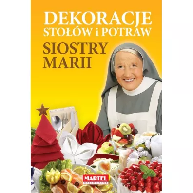 Dekoracje Sto��w i Potraw Siostry Marii - Maria Goretti Guziak