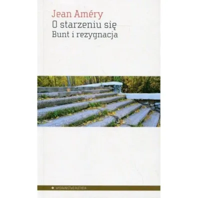 O starzeniu si� - Amery Jean