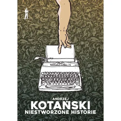 Niestworzone historie - Andrzej Kota�ski