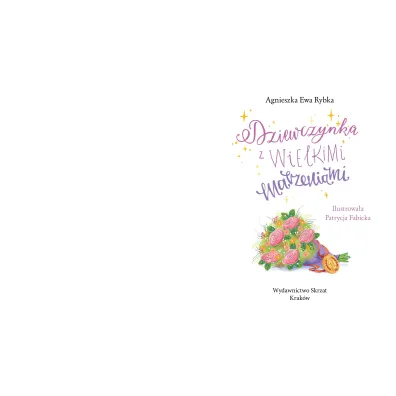 Dziewczynka z wielkimi marzeniami. Du�e Litery