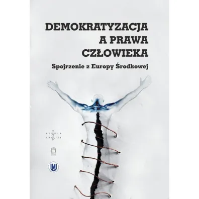 Demokratyzacja a prawa cz�owieka - Jan Holzer, Pavel Molek