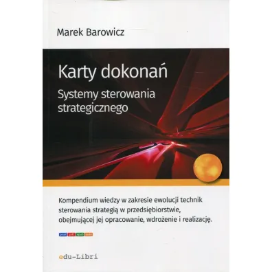Karty dokona�. Systemy sterowania strategicznego - Marek Barowicz
