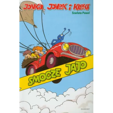 Smocze jajo. Jonka, Jonek i Kleks. Tom 4 - Szarlota Pawel