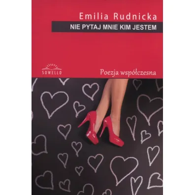 Nie pytaj mnie kim jestem OM - Rudnicka Emila