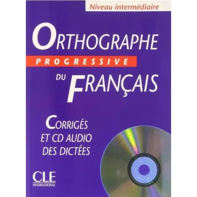 Orthographe progressive du francais interm + CD - Isabelle Chollet