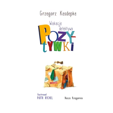 Wakacje detektywa Pozytywki