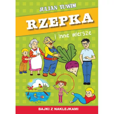 Rzepka i inne wiersze. Bajki z naklejkami - Julian Tuwim