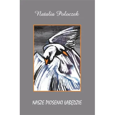 Nasze piosenki �ab�dzie - Natalia Poloczek