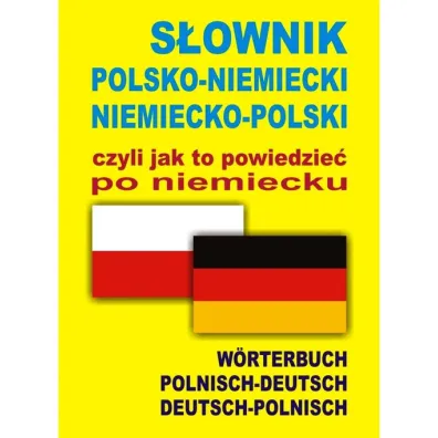S�ownik polsko-niemiecki niemiecko-polski czyli - Aleksander Alisch, Barbara Marchwica