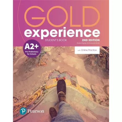 Gold Experience 2nd Edition A2+. Student`s Book with Online Workbook - Sheila Dignen, Amanda Maris