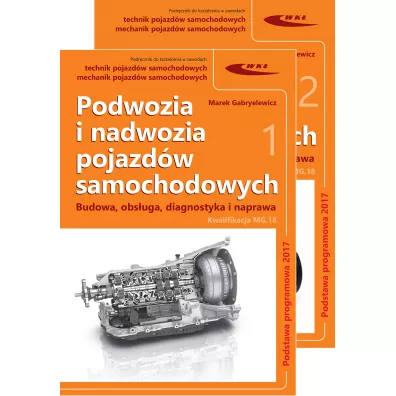 Podwozia i nadwozia pojazdw samochodowych. Budowa, obsuga, diagnostyka i naprawa cz. 1/2 - Marek Gabryelewicz