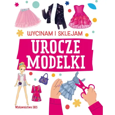 Urocze modelki. Wycinam i sklejam