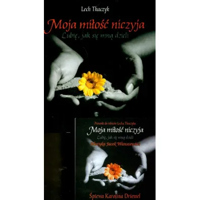 Moja mi�o�� niczyja + CD - Lech Tkaczyk