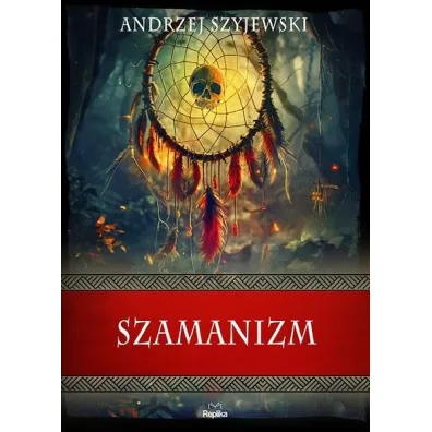 Szamanizm - Andrzej Szyjewski